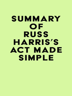 cover image of Summary of Russ Harris's ACT Made Simple